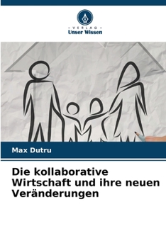 Paperback Die kollaborative Wirtschaft und ihre neuen Veränderungen [German] Book