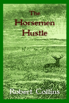The Horseman Hustle