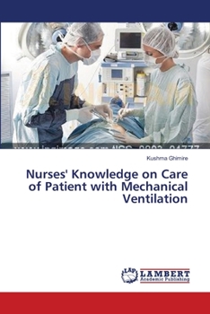 Paperback Nurses' Knowledge on Care of Patient with Mechanical Ventilation Book