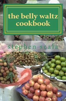 Paperback The Belly Waltz Cookbook Book