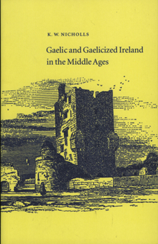 Paperback Gaelic and Gaelicized Ireland in the Middle Ages Book
