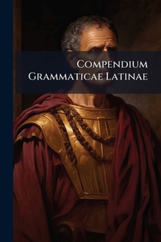 Paperback Compendium Grammaticae Latinae Book