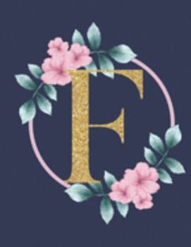 F: Monogram Initial Journal For Women, Teens, Or Girls