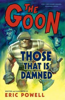 Paperback The Goon, Volume 8: Those That Is Damned Book