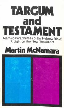 Hardcover Targum and Testament;: Aramaic paraphrases of the Hebrew Bible: a light on the New Testament Book