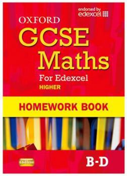 Paperback Oxford Gcse Maths for Edexcel: Homework Book Higher (B-D) Book