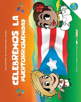 Paperback Celebremos La Puertorriqueñidad: con los CABEZOODOS [Spanish] Book