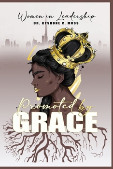 Women in Leadership : Promoted by Grace