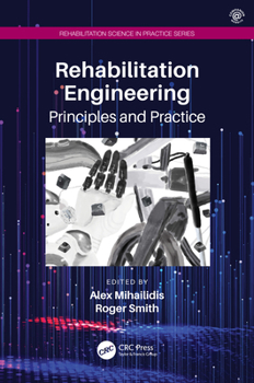 Hardcover Rehabilitation Engineering: Principles and Practice Book