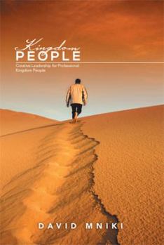 Paperback Kingdom People: Creative Leadership for Professional Kingdom People Book
