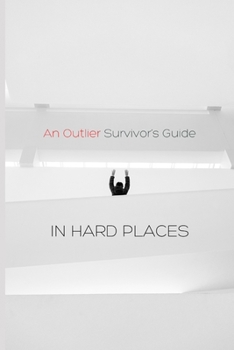 Paperback An Outlier Survivor's Guide in Hard Places: 1 Peter Devotional Commentary Book