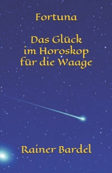 Paperback Fortuna Das Glück im Horoskop für die Waage [German] Book