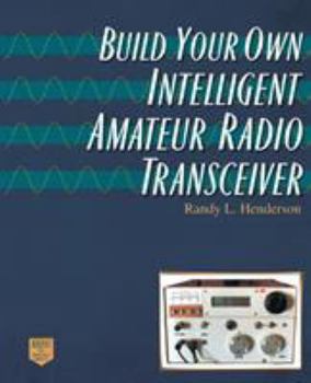 Paperback Build Your Own Intelligent Amateur Radio Transceiver Book