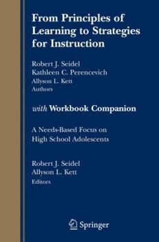 Paperback From Principles of Learning to Strategies for Instruction-With Workbook Companion: A Needs-Based Focus on High School Adolescents Book