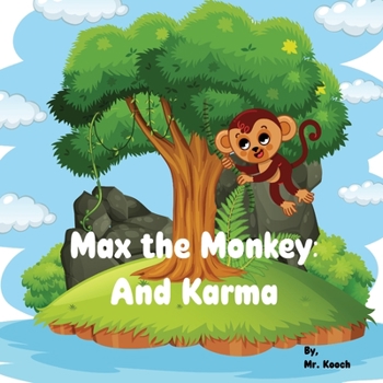 Paperback Max The Monkey: And Karma Book