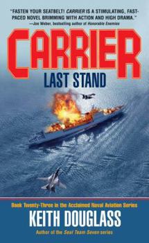 Carrier #23: Last Stand (Carrier) - Book #23 of the Carrier