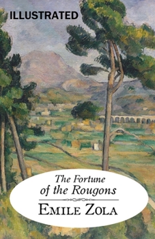 Paperback The Fortune of the Rougons Illustrated Book