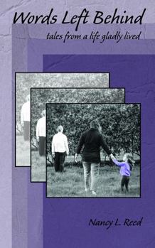 Paperback Words Left Behind: tales of a life gladly lived Book