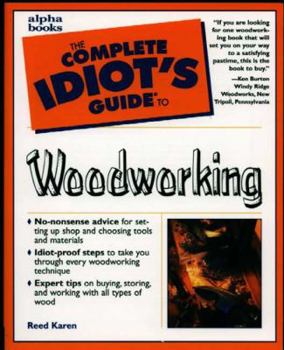 Paperback The Complete Idiot's Guide to Woodworking Book