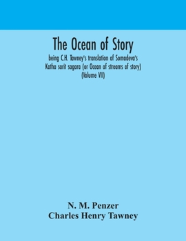 Paperback The ocean of story, being C.H. Tawney's translation of Somadeva's Katha sarit sagara (or Ocean of streams of story) (Volume VII) Book