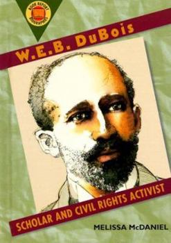 Library Binding W.E.B. DuBois: Scholar and Civil Rights Activist Book