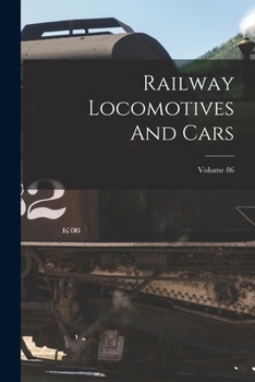 Paperback Railway Locomotives And Cars; Volume 86 Book
