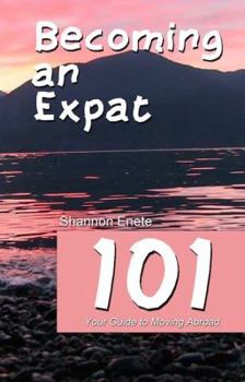 Paperback Becoming an Expat 101: your guide to moving abroad Book