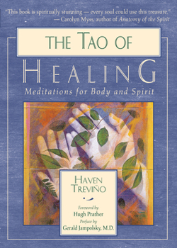Paperback The Tao of Healing: Meditations for Body and Spirit Book