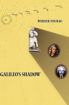 Paperback Galileo's Shadow: Thoughts on Physics After Scientific Determinism Book