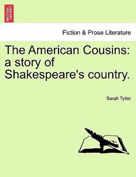 Paperback The American Cousins: A Story of Shakespeare's Country. Book