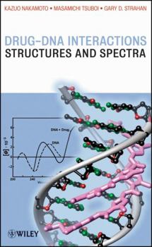 Hardcover Drug-DNA Interactions: Structures and Spectra Book