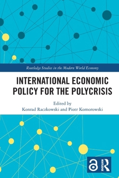 Paperback International Economic Policy for the Polycrisis Book
