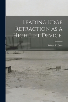 Paperback Leading Edge Retraction as a High Lift Device. Book