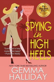 Spying in High Heels - Book #1 of the High Heels
