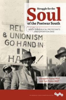 Paperback Struggle for the Soul of the Postwar South: White Evangelical Protestants and Operation Dixie Book