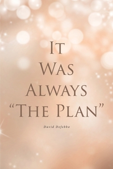 Paperback It Was Always "The Plan" Book