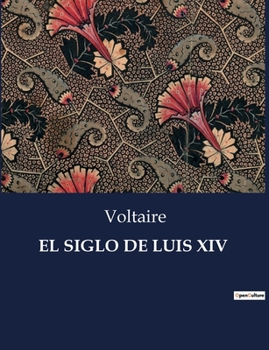 Paperback El Siglo de Luis XIV [Spanish] Book