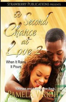 Paperback A Second Chance at Love 2: When It Rains It Pours Book