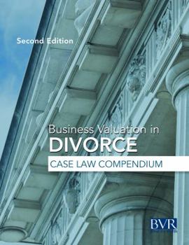Hardcover BVR's Business Valuation in Divorce Case Law Compendium Book