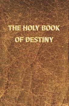 Paperback The Holy Book of Destiny Book