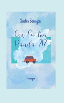 Con la tua Panda ?!? (Italian Edition)