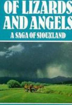 Paperback Of Lizards and Angels: Saga of Siouxland Book