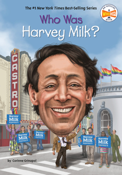 Who Was Harvey Milk? - Book  of the Who Was . . . ? Series