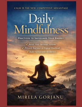 Paperback Daily Mindfulness: Stop Energy Leaks, Reduce Stress, and Build Emotional Boundaries Book