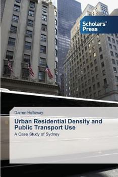 Paperback Urban Residential Density and Public Transport Use Book