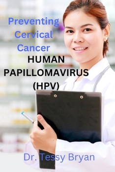 Paperback Human Papillomavirus: Origin and Prevention of Cervical Cancer Book