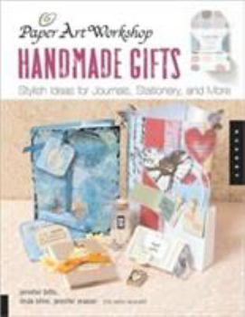 Paperback Paper Art Workshop: Handmade Gifts: Stylish Ideas for Journals, Stationery, and More Book