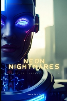 Paperback Neon Nightmares: Tales of Cyberpunk Horror Book