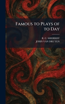 Famous to Plays of to Day