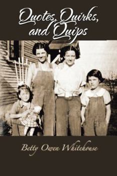 Paperback Quotes, Quirks and Quips: (And Some Other Stuff Too!!) Book